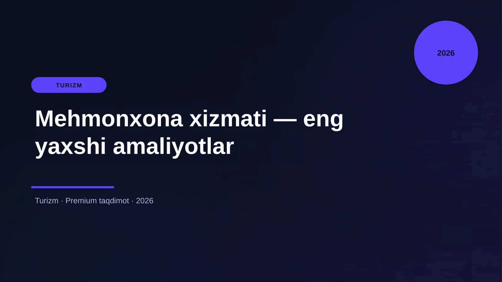 Mehmonxona xizmati — eng yaxshi amaliyotlar