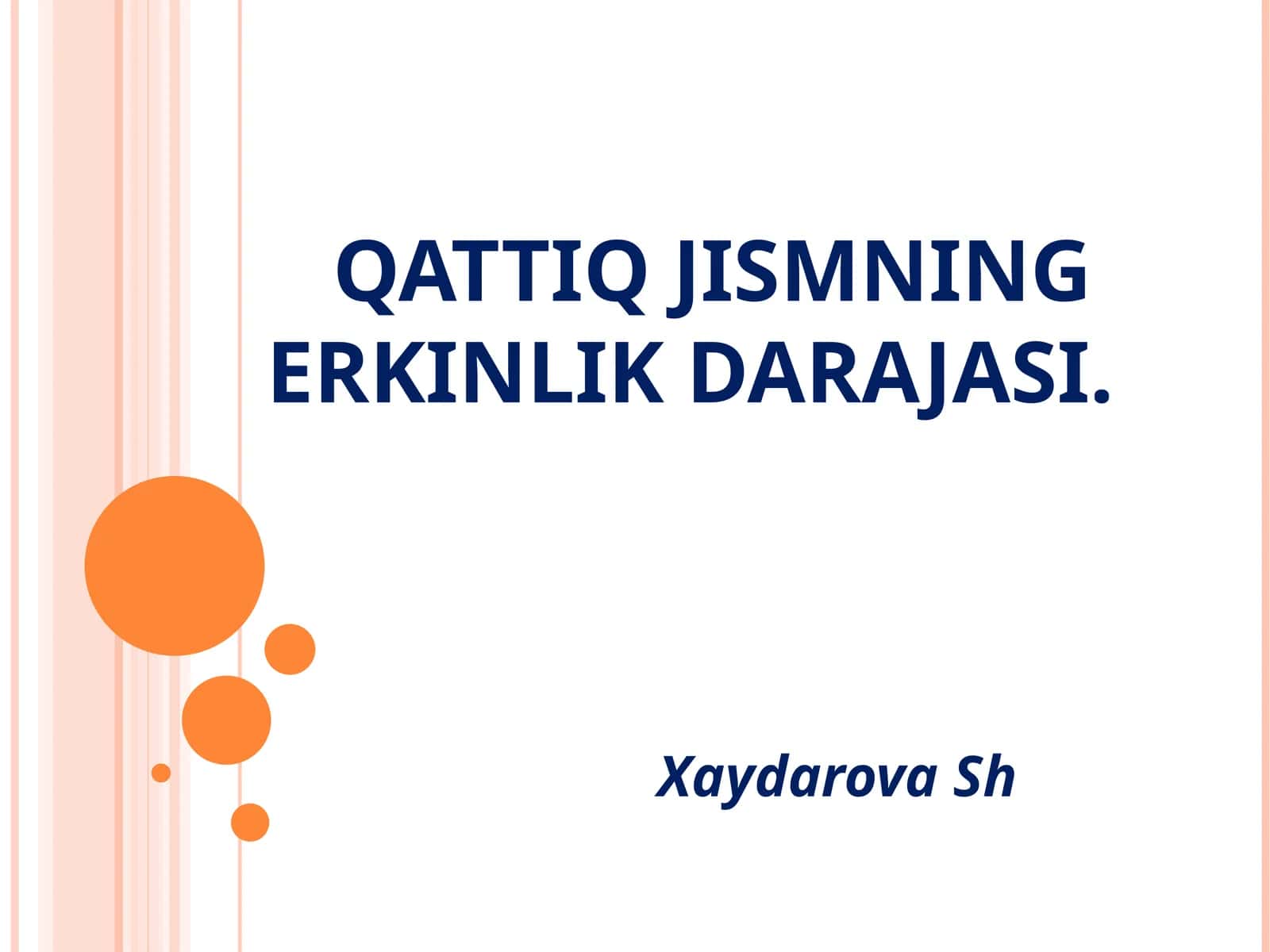 QATTIQ JISMNING ERKINLIK DARAJASI
