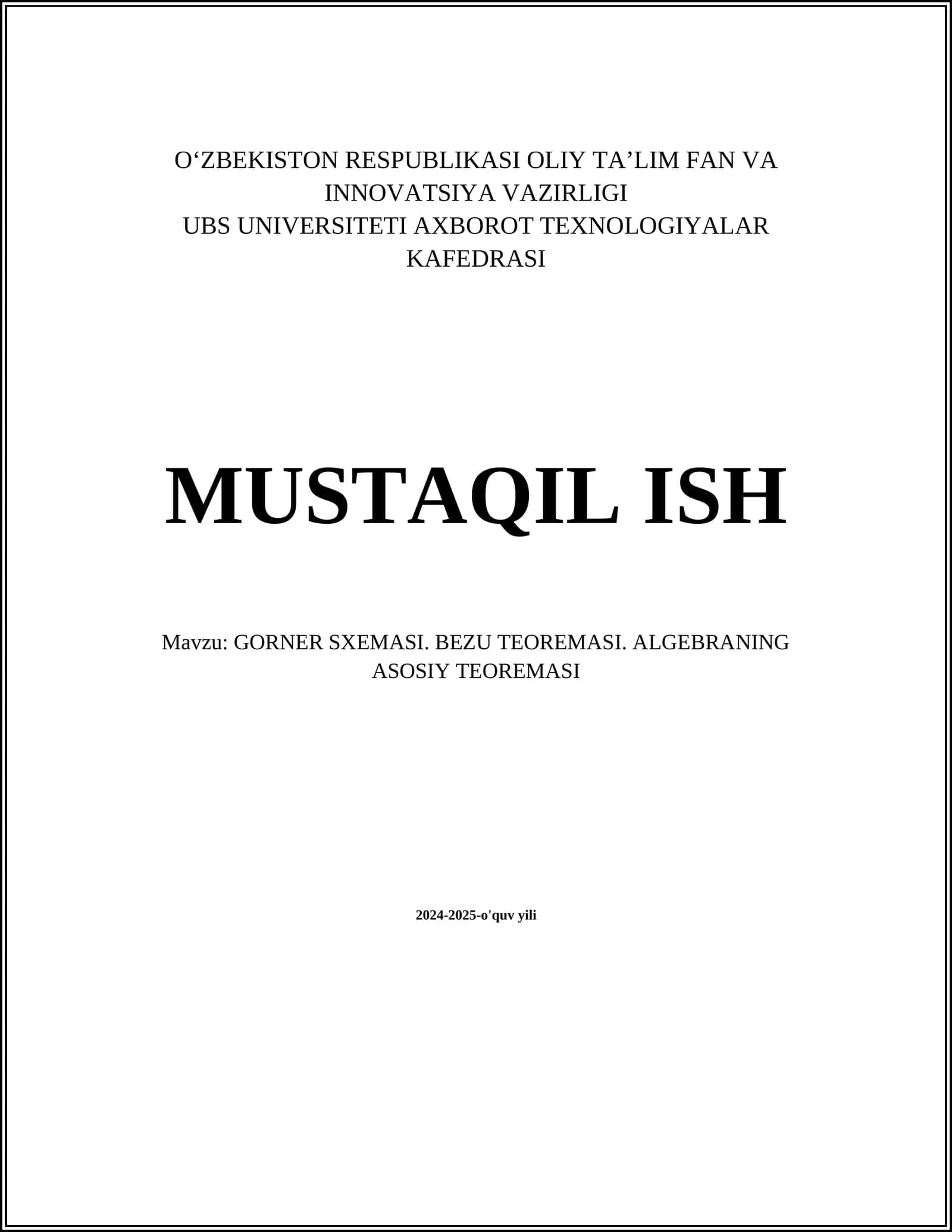 GORNER SXEMASI. BEZU TEOREMASI. ALGEBRANING ASOSIY TEOREMASI