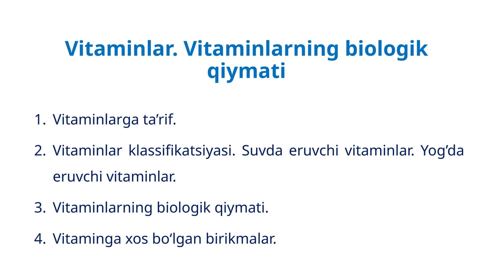 Vitaminlar. Vitaminlarning biologik qiymati