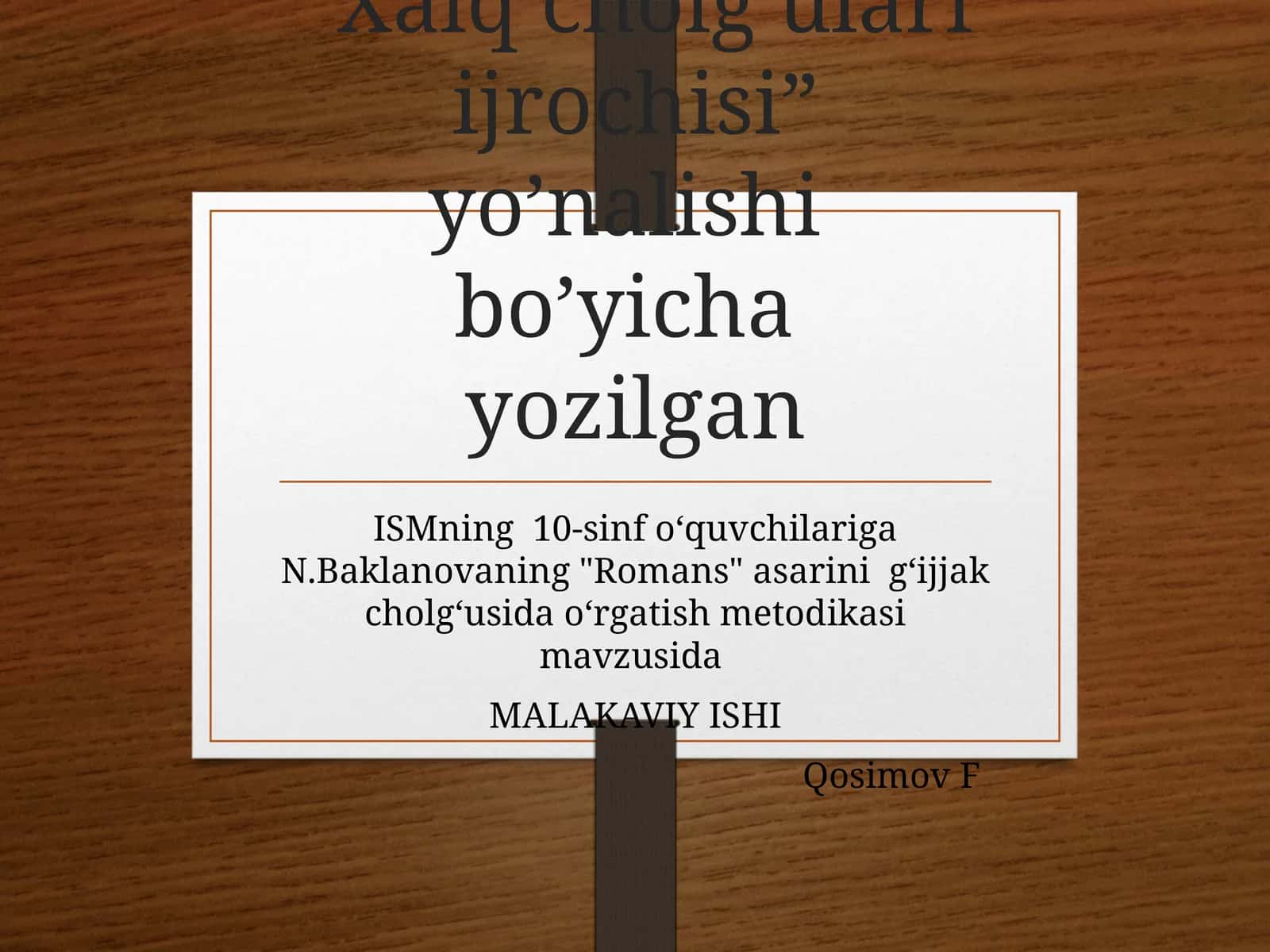 N.Baklanovaning "Romans" asarini g‘ijjak cholg‘usida o‘rgatish metodikasi