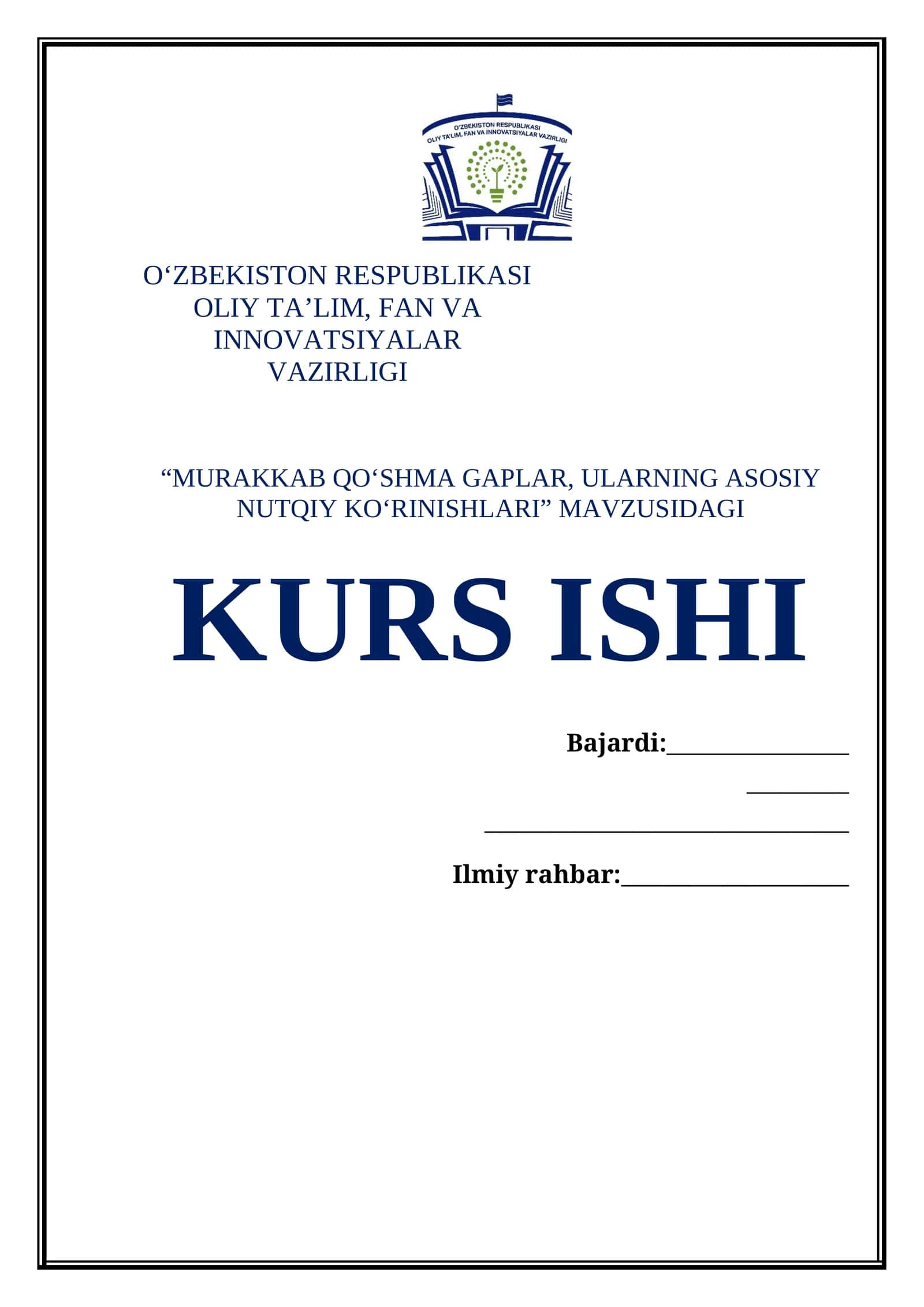 “MURAKKAB QOʻSHMA GAPLAR, ULARNING ASOSIY NUTQIY KOʻRINISHLARI” MAVZUSIDAGI KURS ISHI
