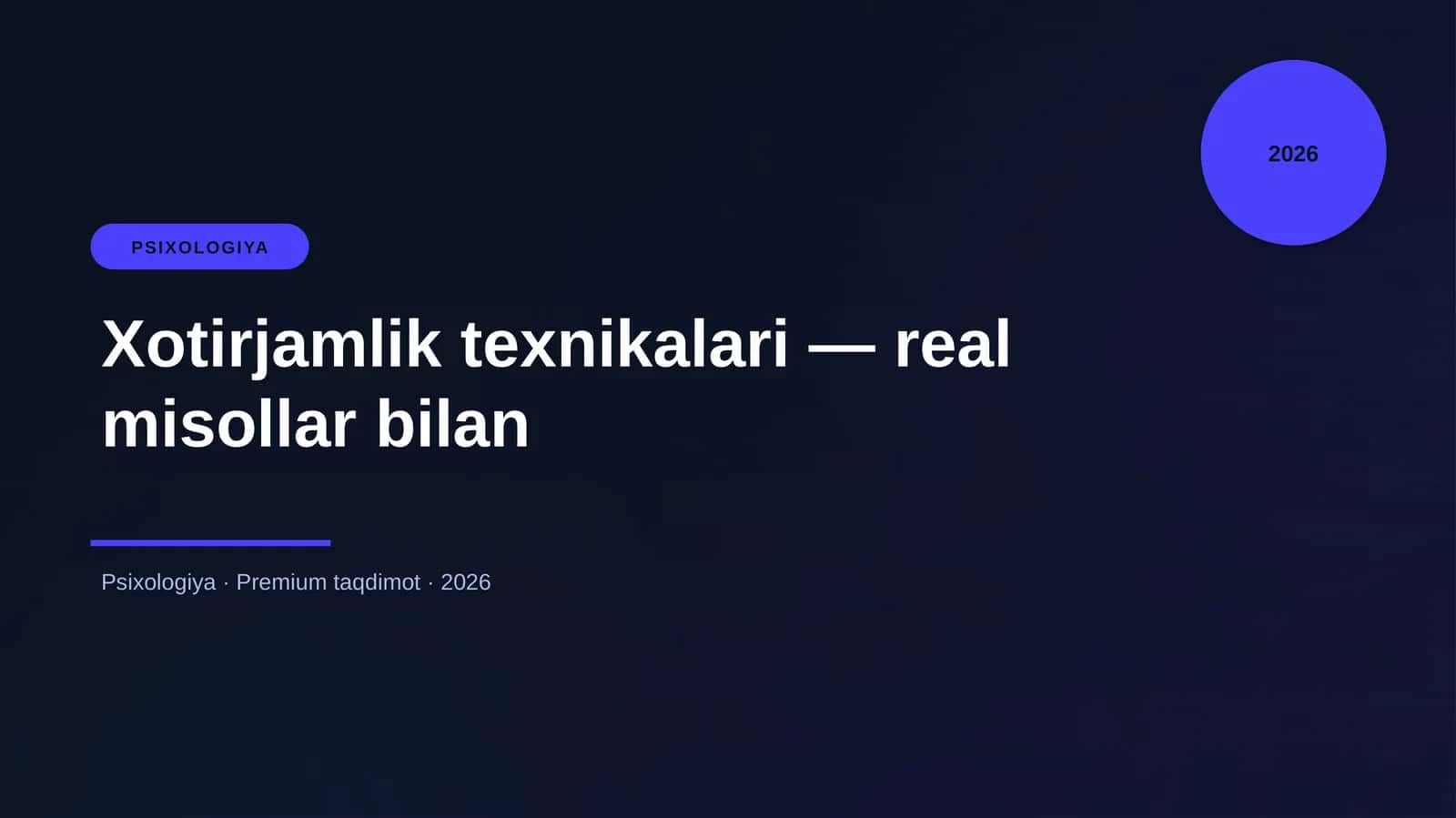 Xotirjamlik texnikalari — real misollar bilan