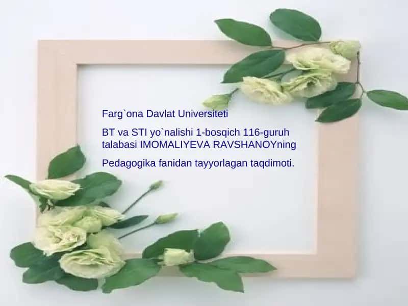 Pedagogika fanidan tayyorlagan taqdimoti