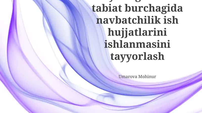 Tabiat burchagida navbatchilik ish hujjatlarini ishlanmasini tayyorlash