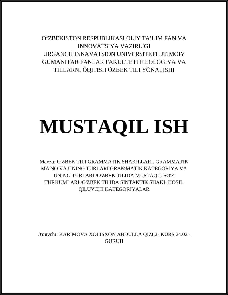 O'ZBEK TILI GRAMMATIK SHAKILLARI. GRAMMATIK MA'NO VA UNING TURLARI