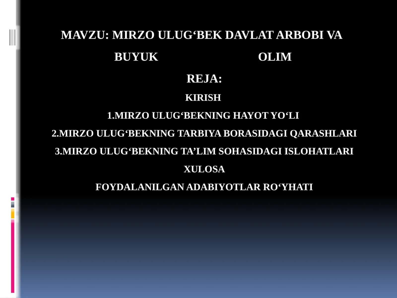 Mirzo Ulug‘bek davlat arbobi va buyuk olim