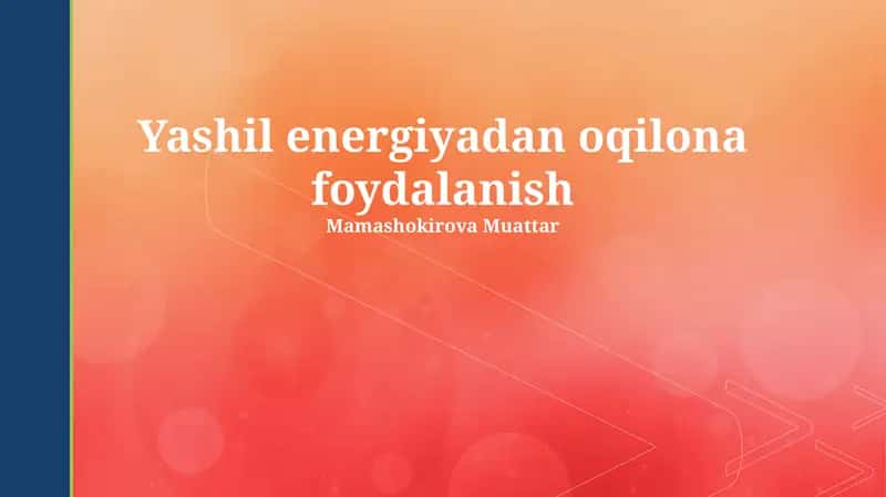 Yashil energiyadan oqilona foydalanish