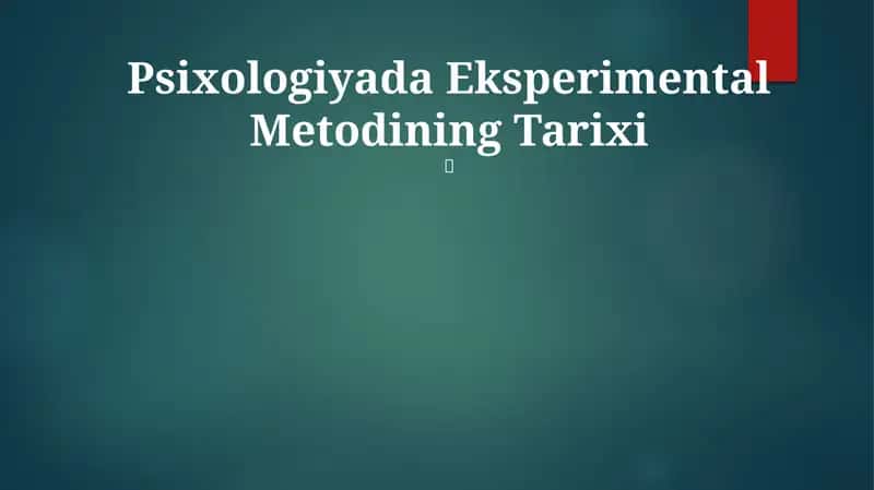 Psixologiyada Eksperimental Metodining Tarixi