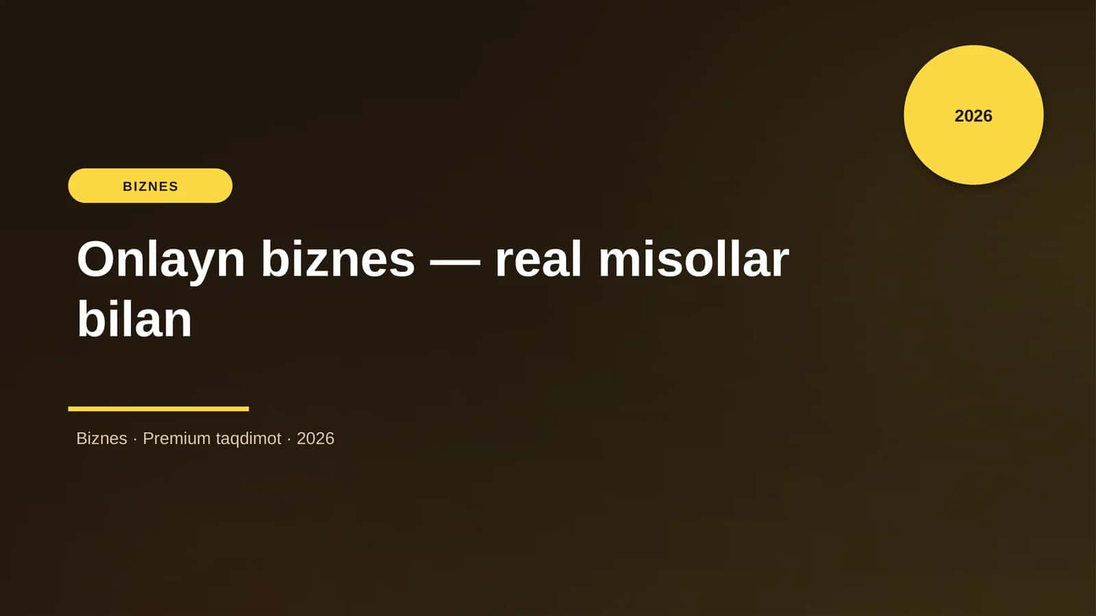 Onlayn biznes — real misollar bilan