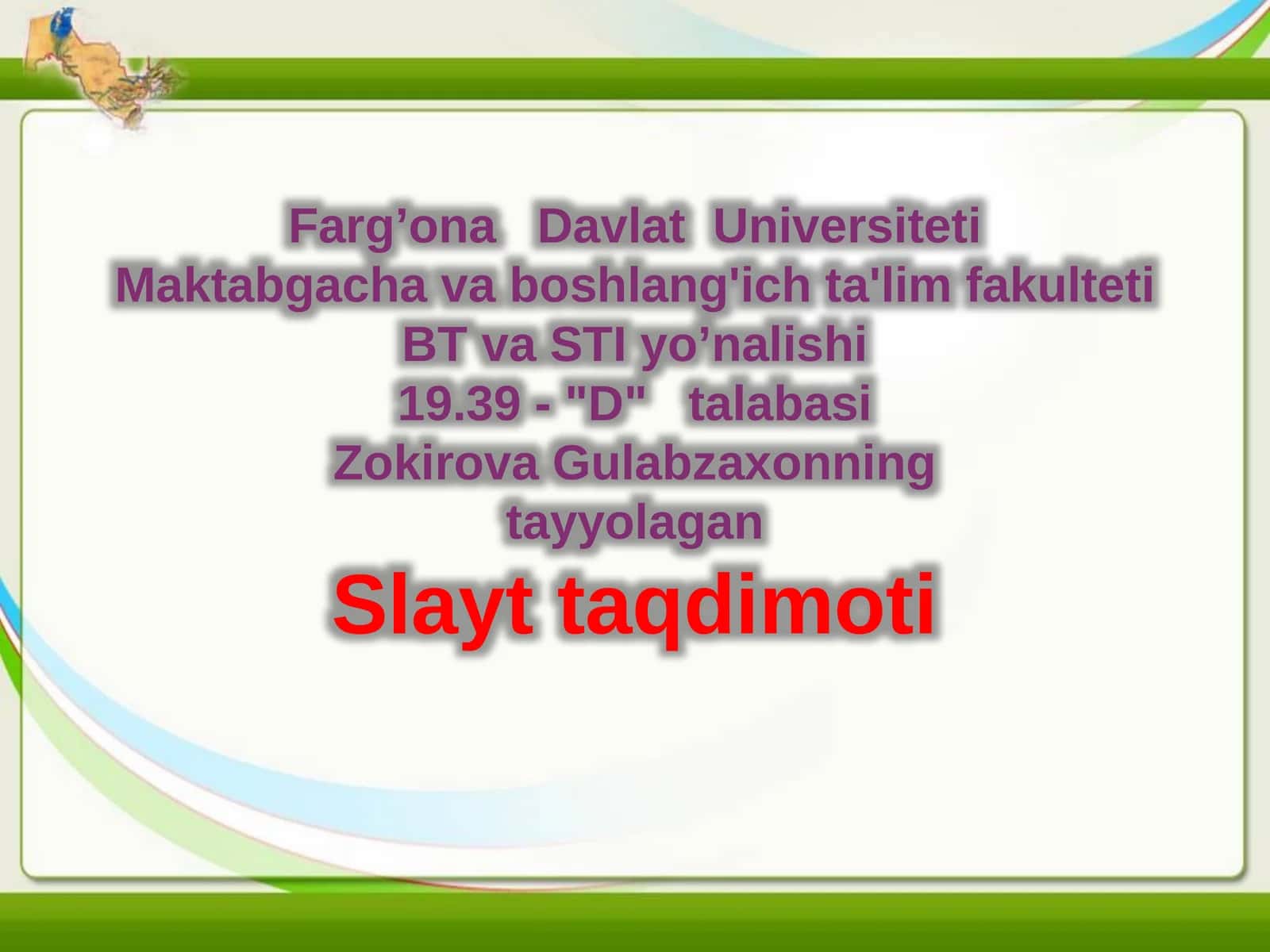 Zokirova Gulabzaxonning tayyolagan Slayt taqdimoti