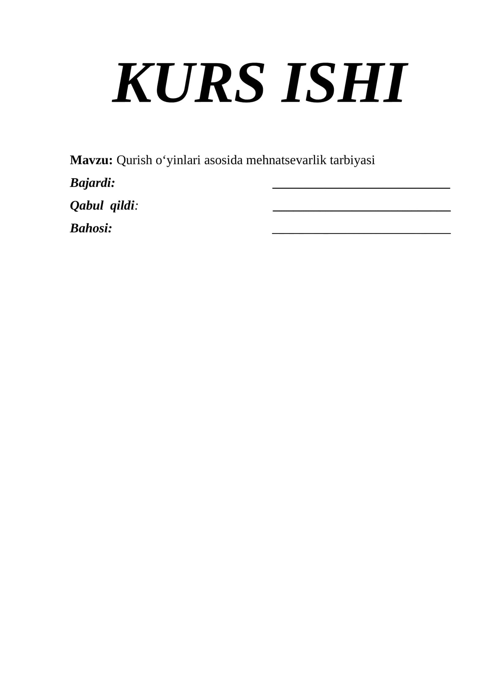 Qurish o‘yinlari asosida mehnatsevarlik tarbiyasi