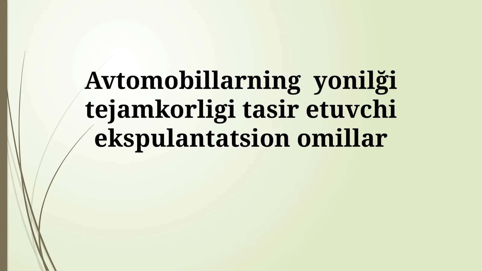 Avtomobillarning yonilği tejamkorligi tasir etuvchiekspulantatsionomillar