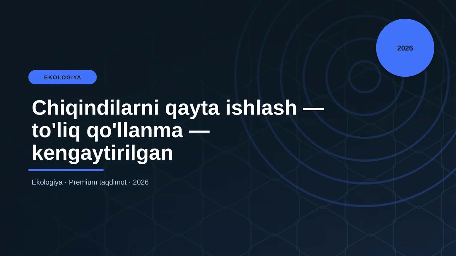Chiqindilarni qayta ishlash — to'liq qo'llanma — kengaytirilgan
