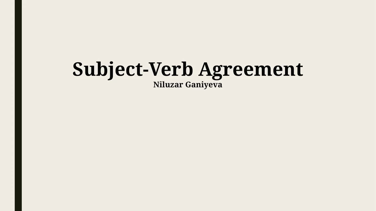 Subject-Verb Agreement