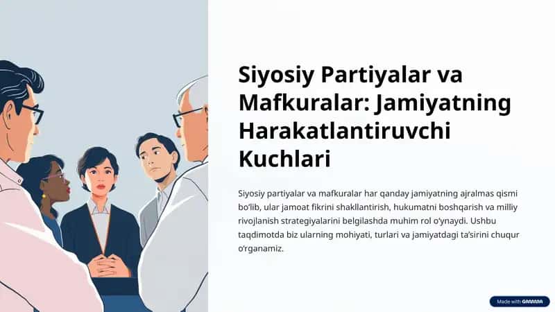 Siyosiy Partiyalar va Mafkuralar: Jamiyatning Harakatlantiruvchi Kuchlari