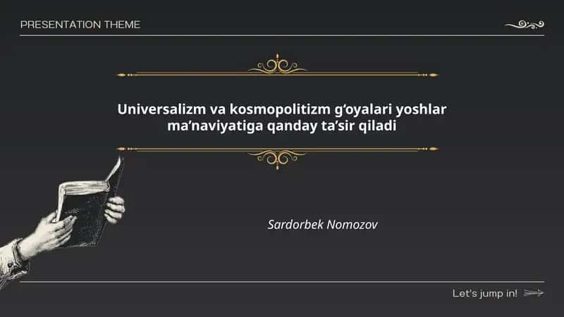 Universalizm va kosmopolitizm g‘oyalari yoshlar ma’naviyatiga qanday ta’sir qiladi