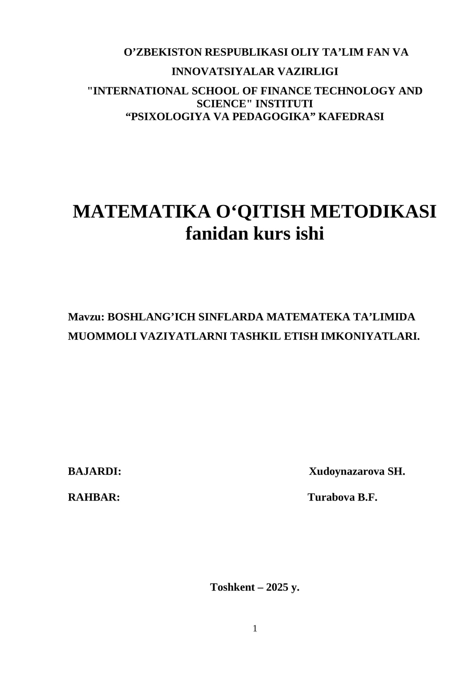 BOSHLANG’ICH SINFLARDA MATEMATEKA TA’LIMIDA MUOMMOLI VAZIYATLARNI TASHKIL ETISH IMKONIYATLARI. KURS ISHI
