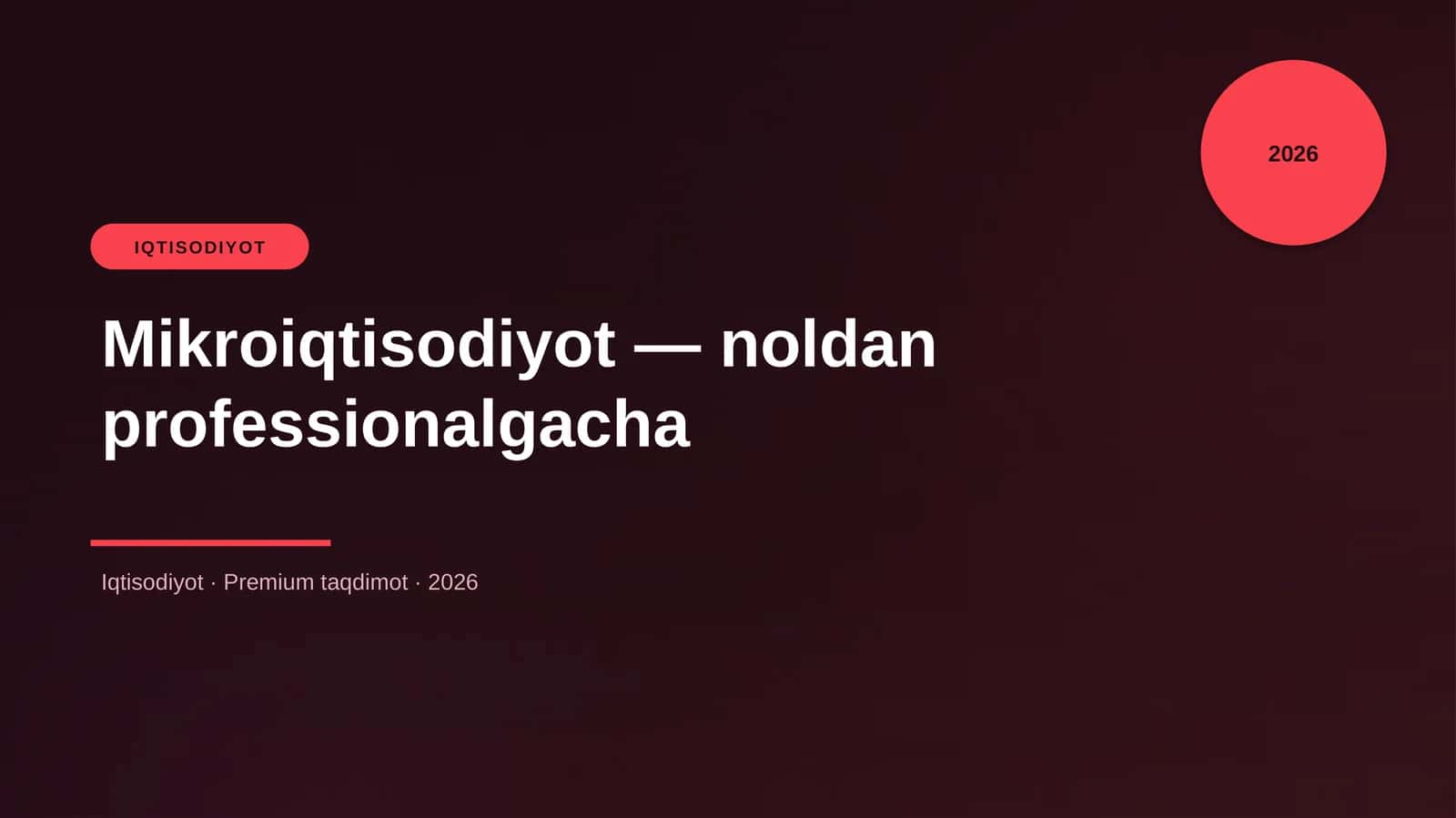 Mikroiqtisodiyot — noldan professionalgacha