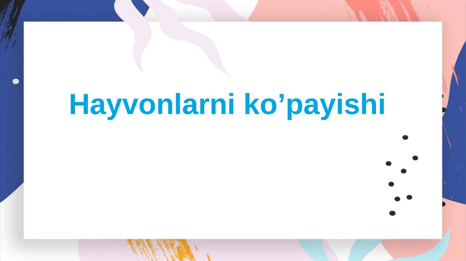 Hayvonlarni ko’payishi