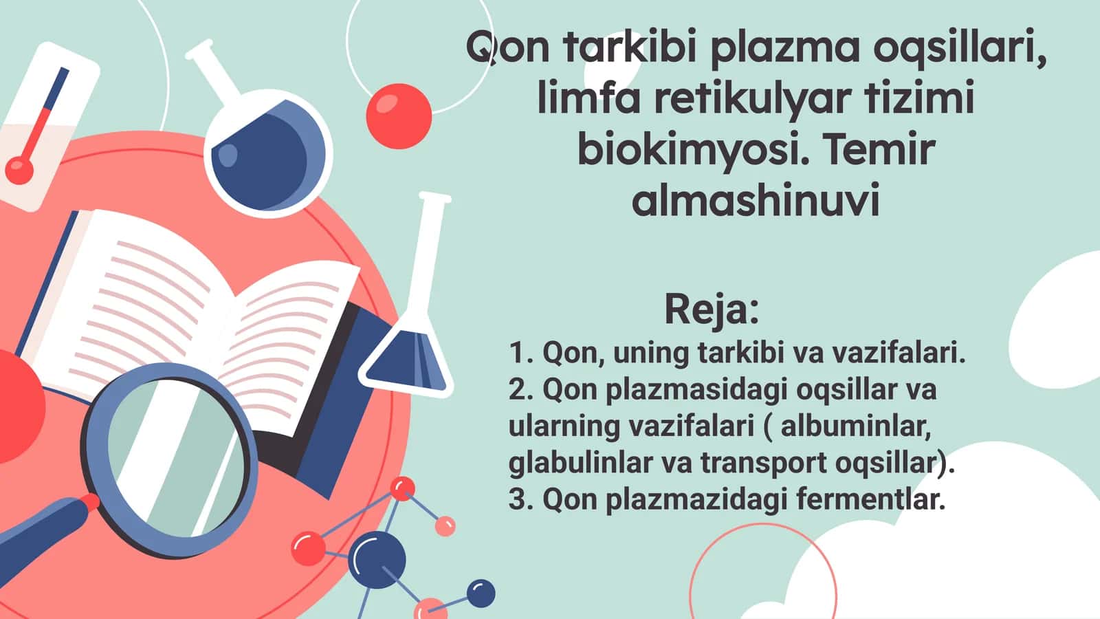 Qon tarkibi plazma oqsillari, limfa retikulyar tizimi biokimyosi. Temir almashinuvi
