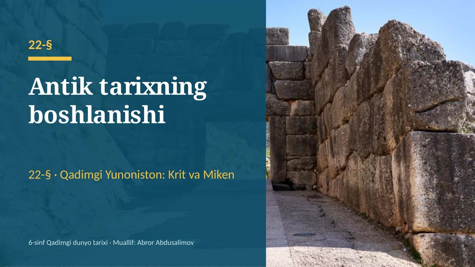 Antik tarixning boshlanishi: Qadimgi Yunoniston, Krit va Miken (22-§, 6-sinf, 16 slayd)