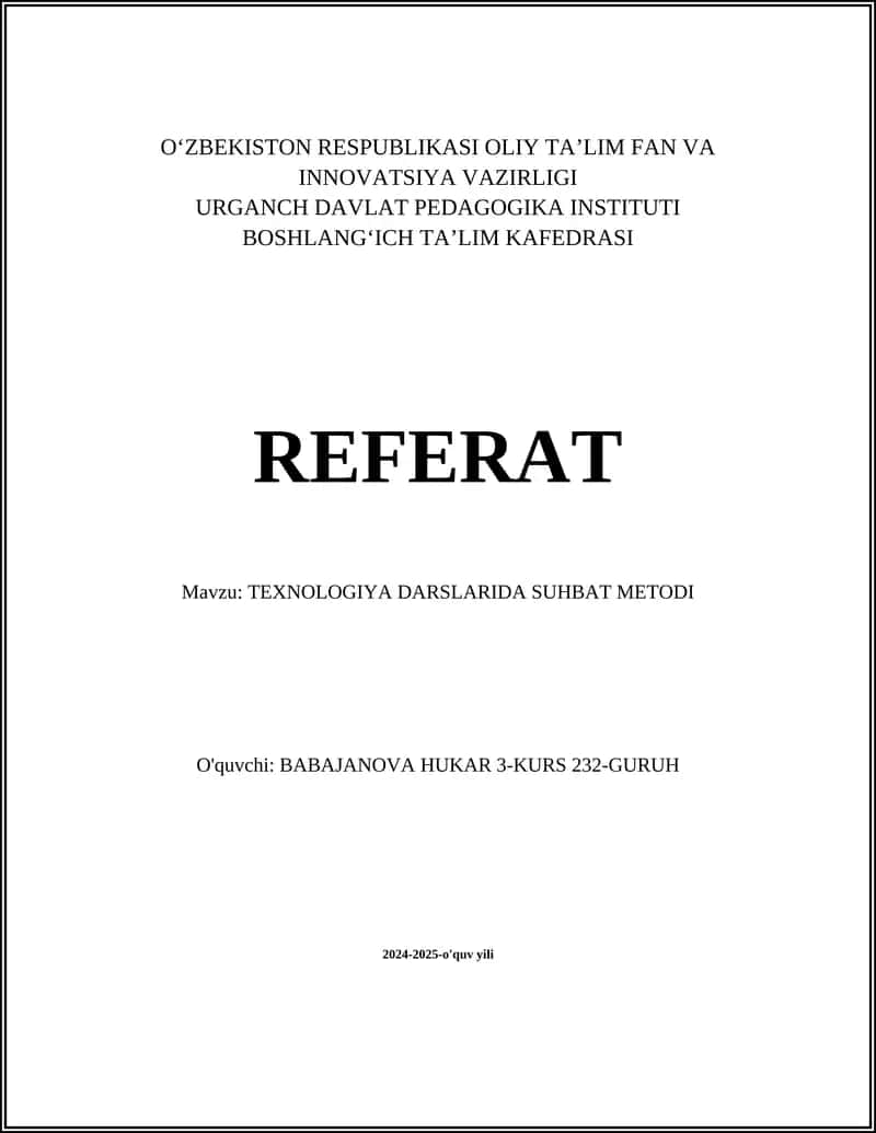 TEXNOLOGIYA DARSLARIDA SUHBAT METODI
