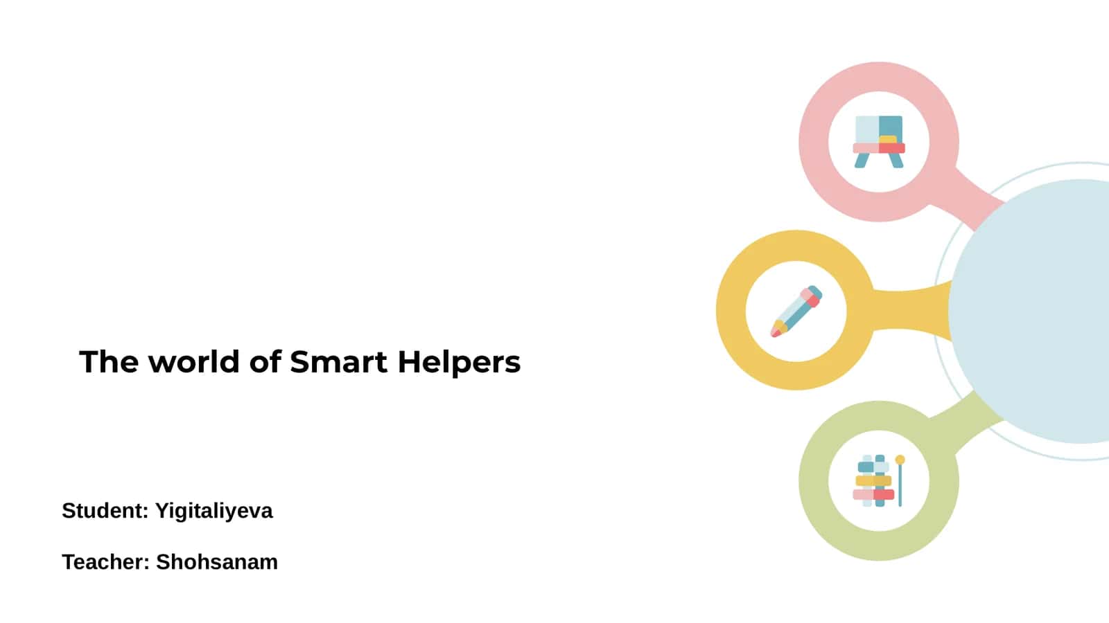 Smart Helpers