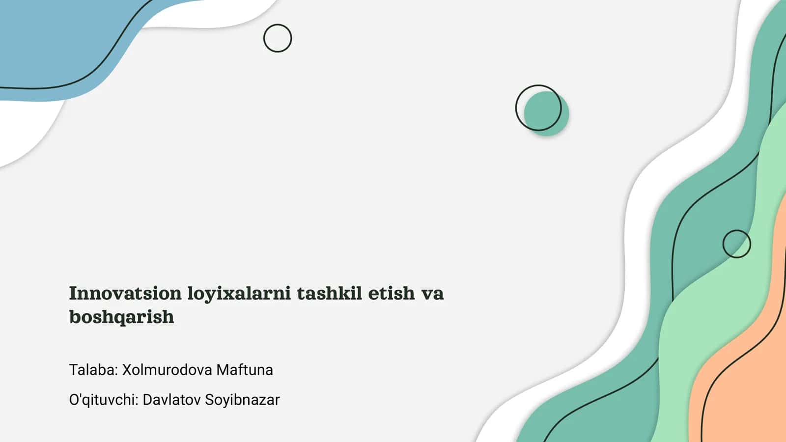 Innovatsion loyixalarni tashkil etish va boshqarish