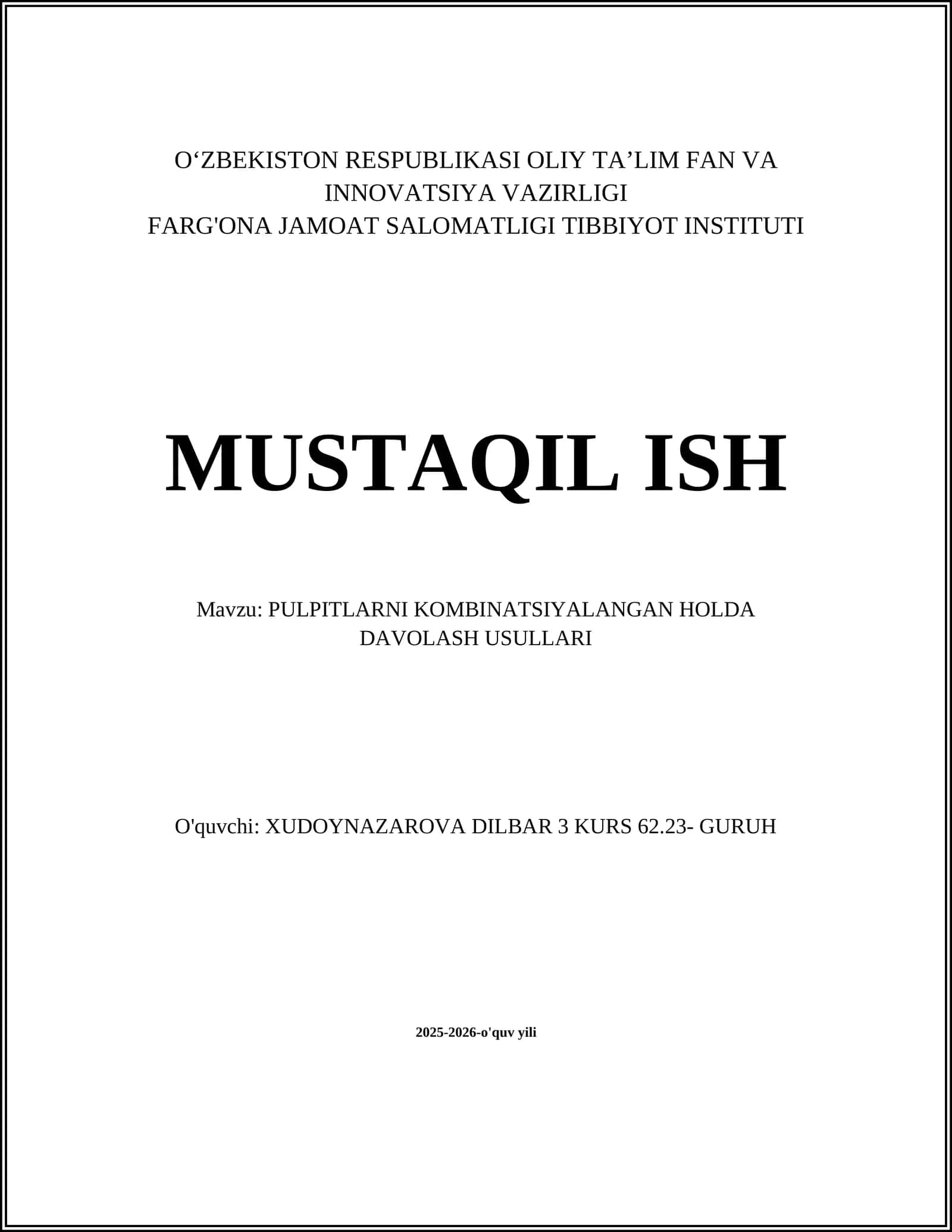 PULPITLARNI KOMBINATSIYALANGAN HOLDA DAVOLASH USULLARI