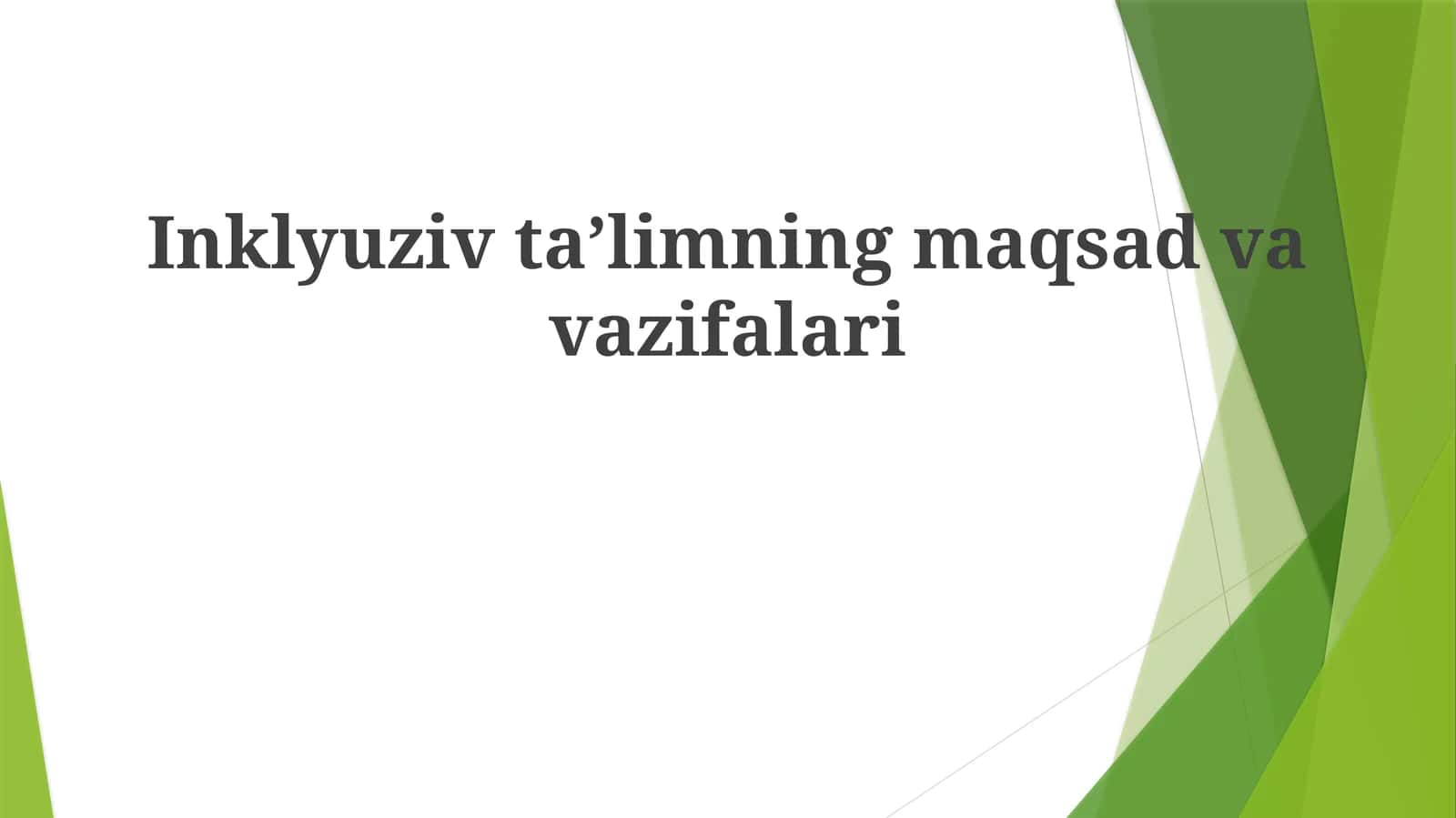 Inklyuziv ta'limning maqsad va vazifalari