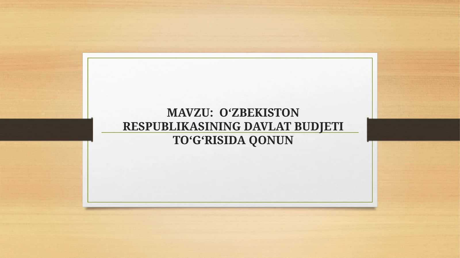 OʻZBEKISTON RESPUBLIKASINING DAVLAT BUDJETI TOʻGʻRISIDA qonun