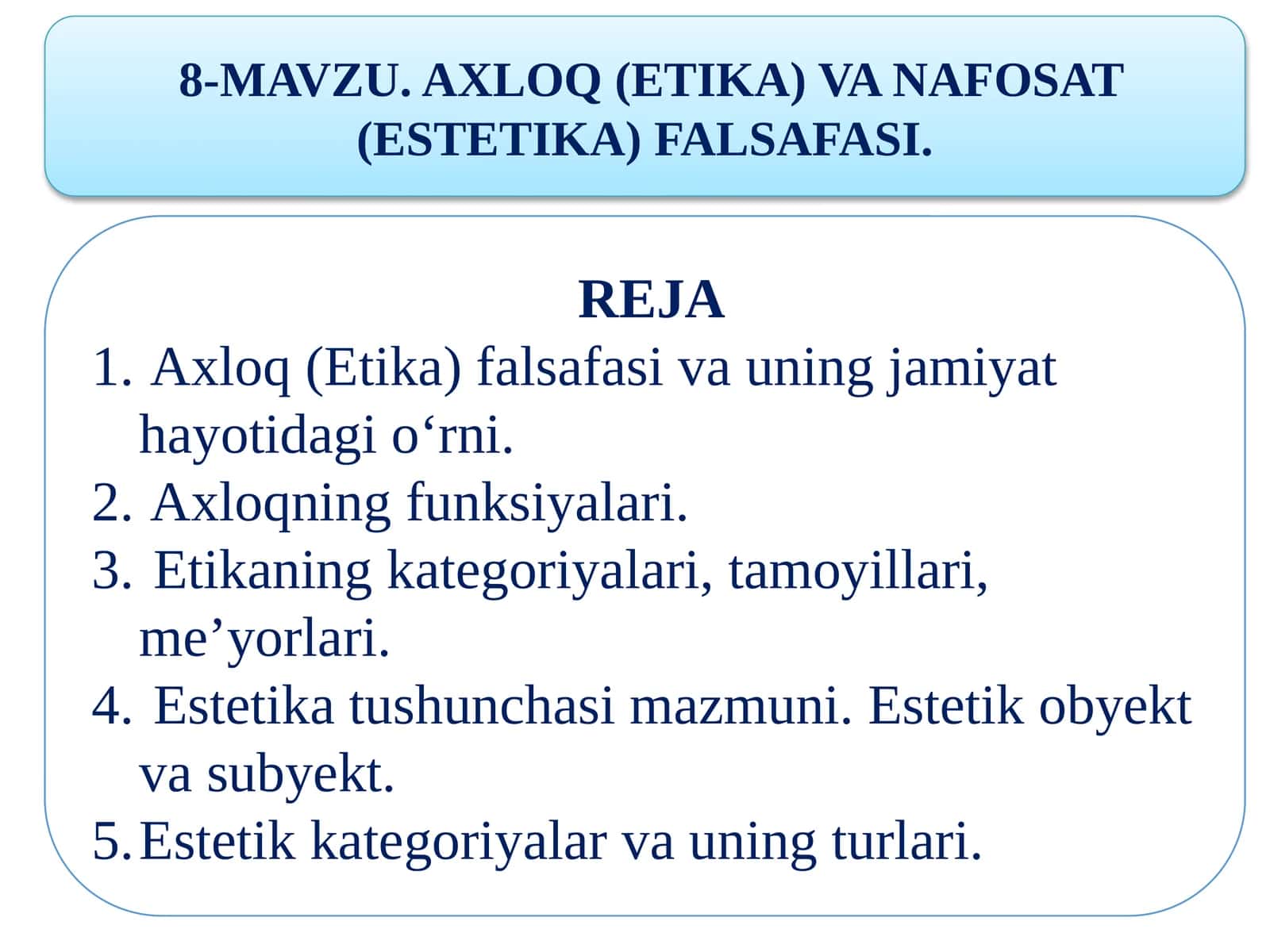 AXLOQ (ETIKA) VA NAFOSAT (ESTETIKA) FALSAFASI.