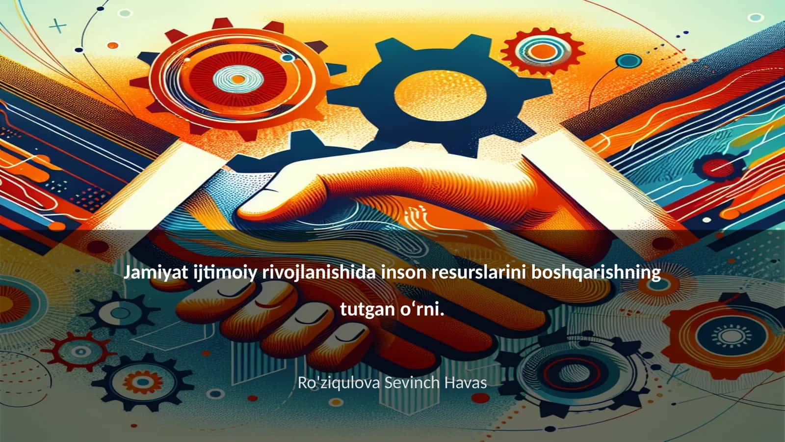 Inson resurslarini boshqarishning tutgan o‘rni