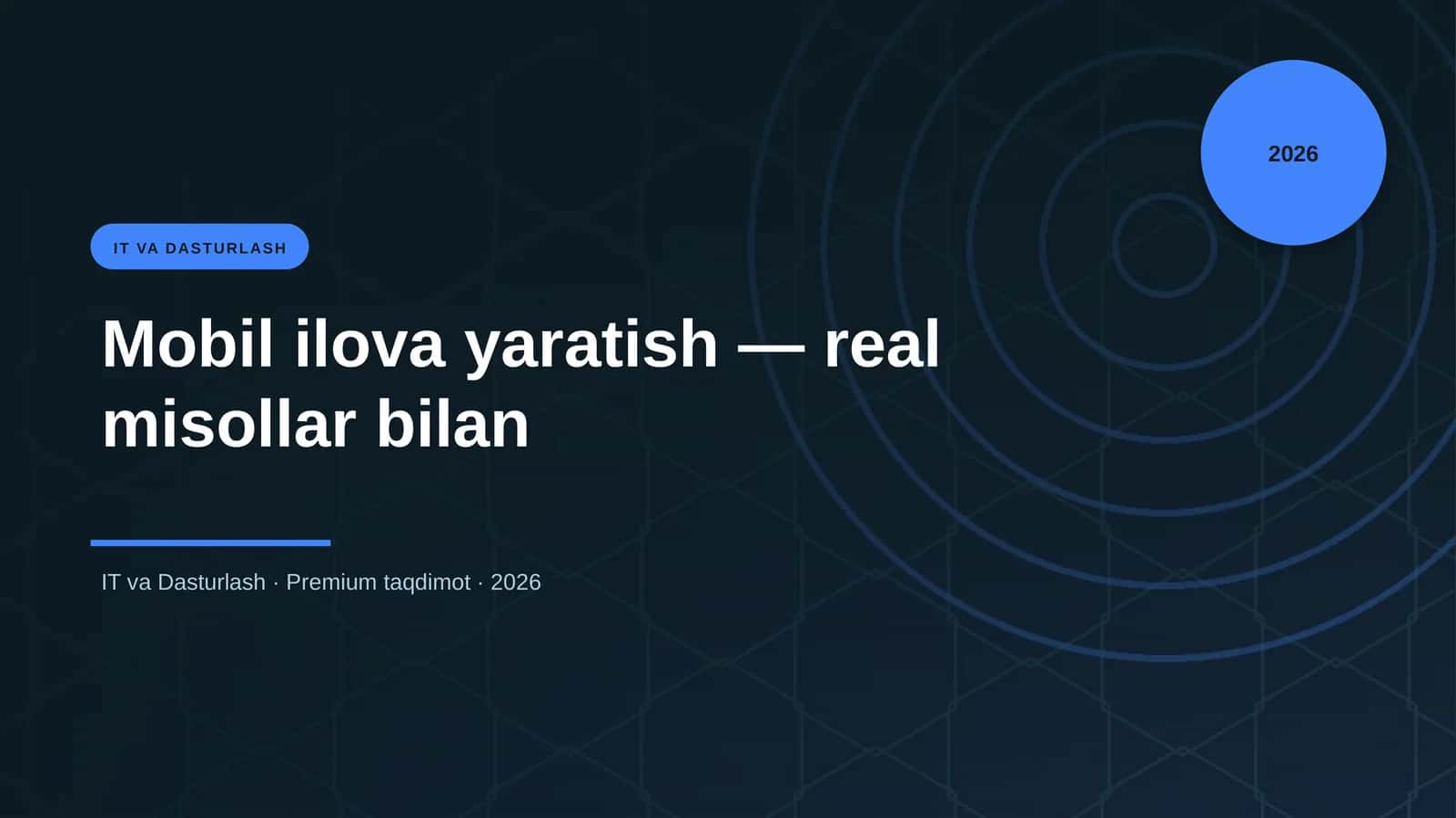 Mobil ilova yaratish — real misollar bilan