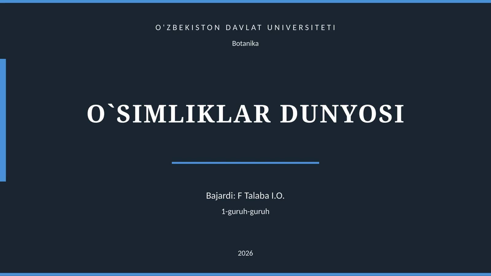 O`SIMLIKLAR DUNYOSI