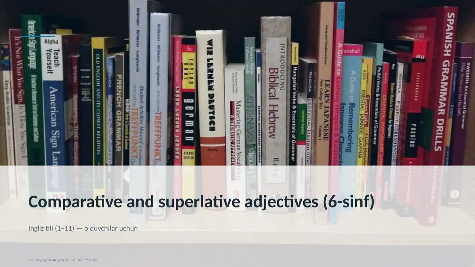 Comparative and superlative adjectives (6-sinf)