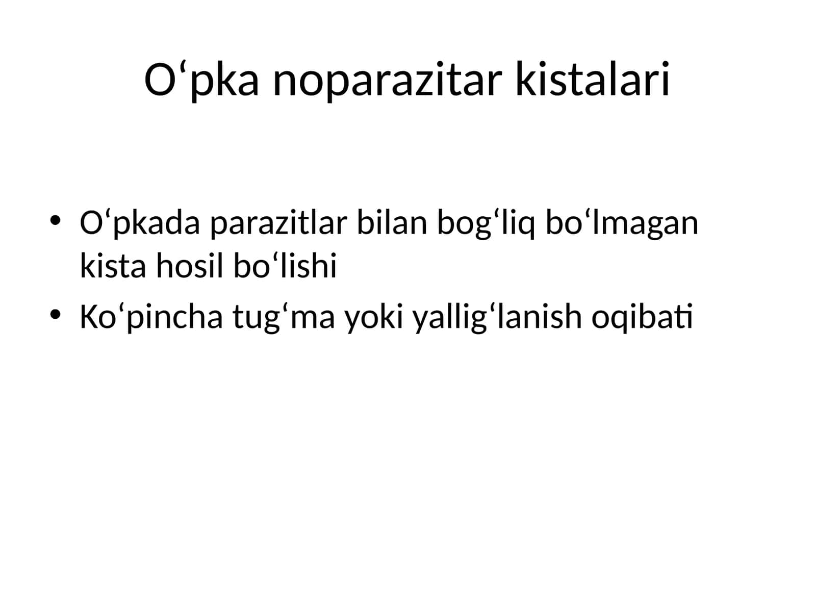 O‘pka noparazitar kistalari