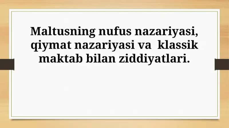 Maltusning nufus nazariyasi, qiymat nazariyasi va klassik maktab bilan ziddiyatlari