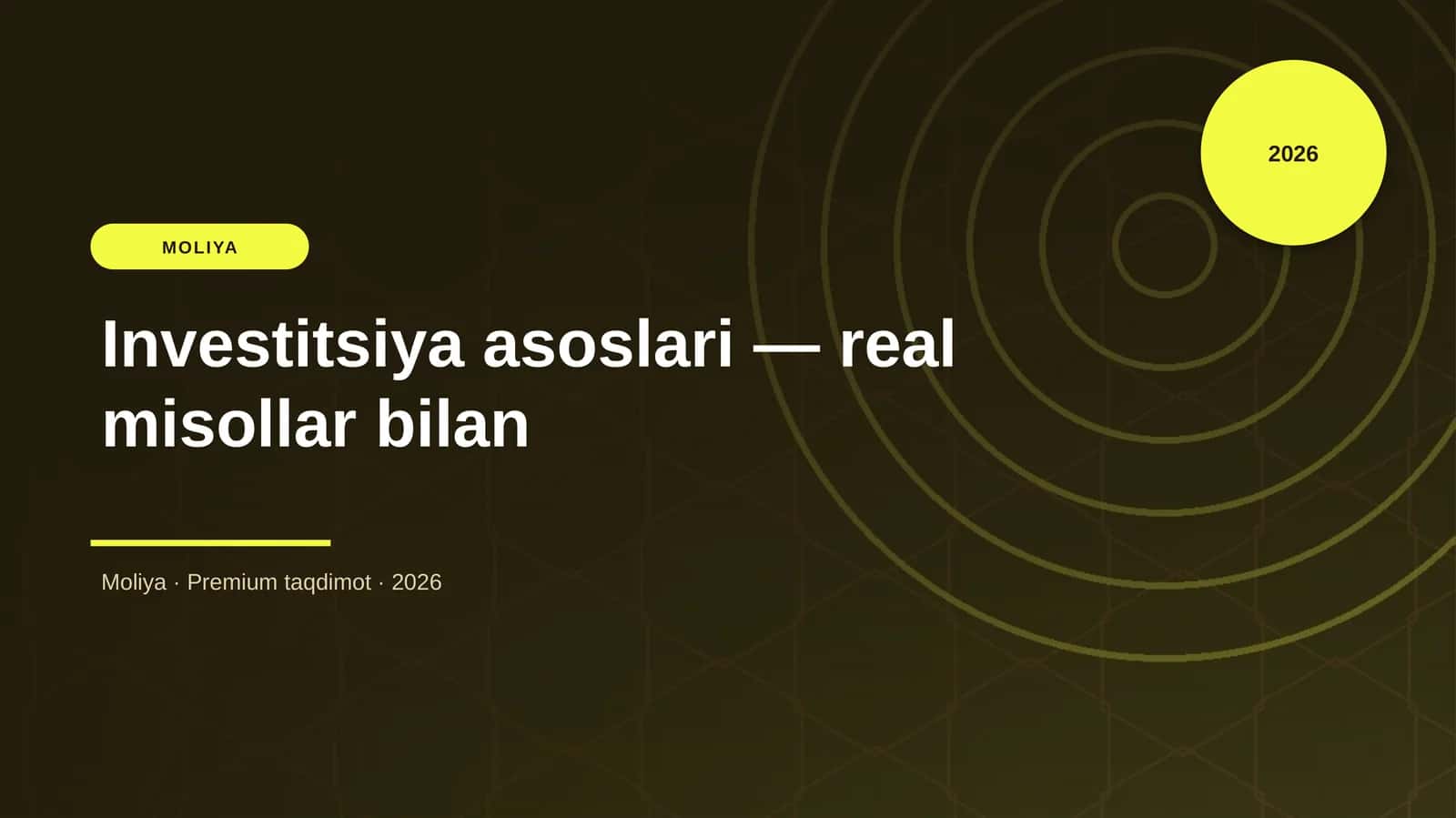 Investitsiya asoslari — real misollar bilan