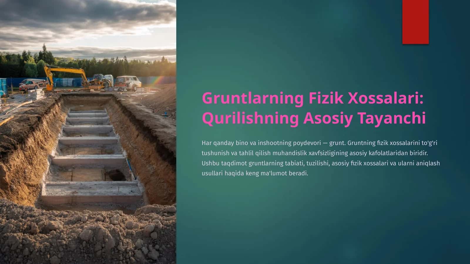 Gruntlarning Fizik Xossalari: Qurilishning Asosiy Tayanchi