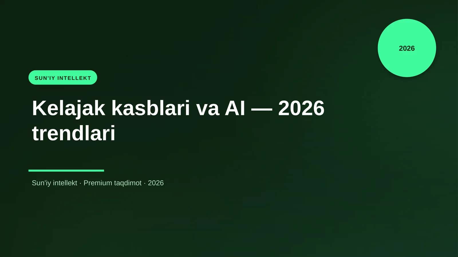 Kelajak kasblari va AI — 2026 trendlari