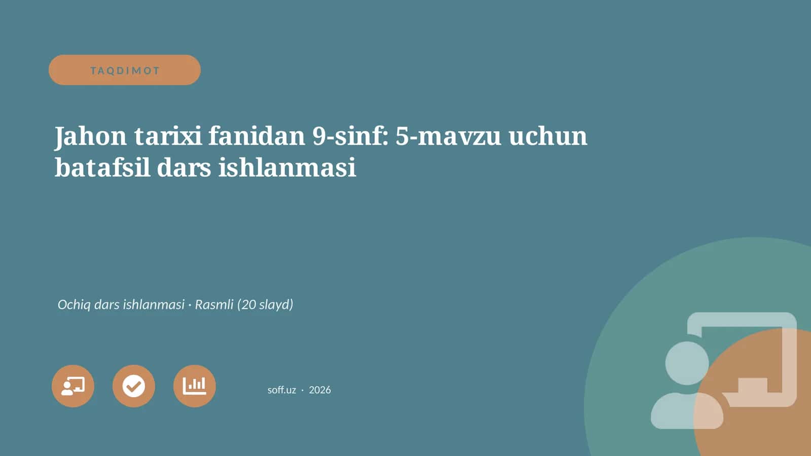 Jahon tarixi fanidan 9-sinf: 5-mavzu uchun batafsil dars ishlanmasi