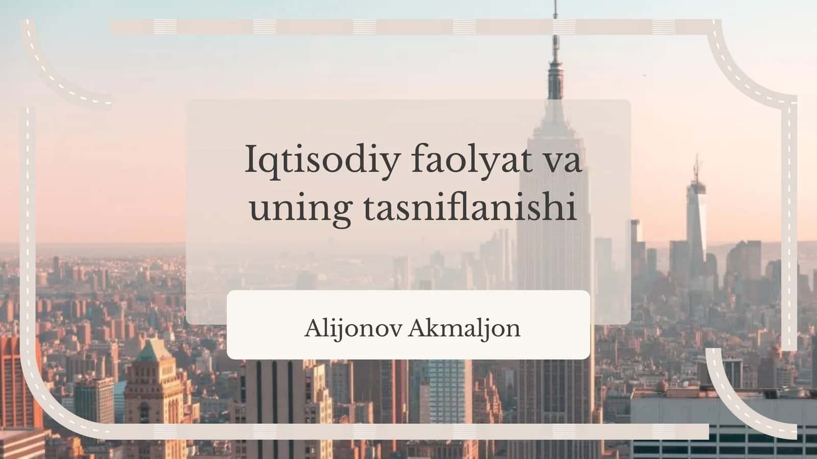 Iqtisodiy faolyat va uning tasniflanishi