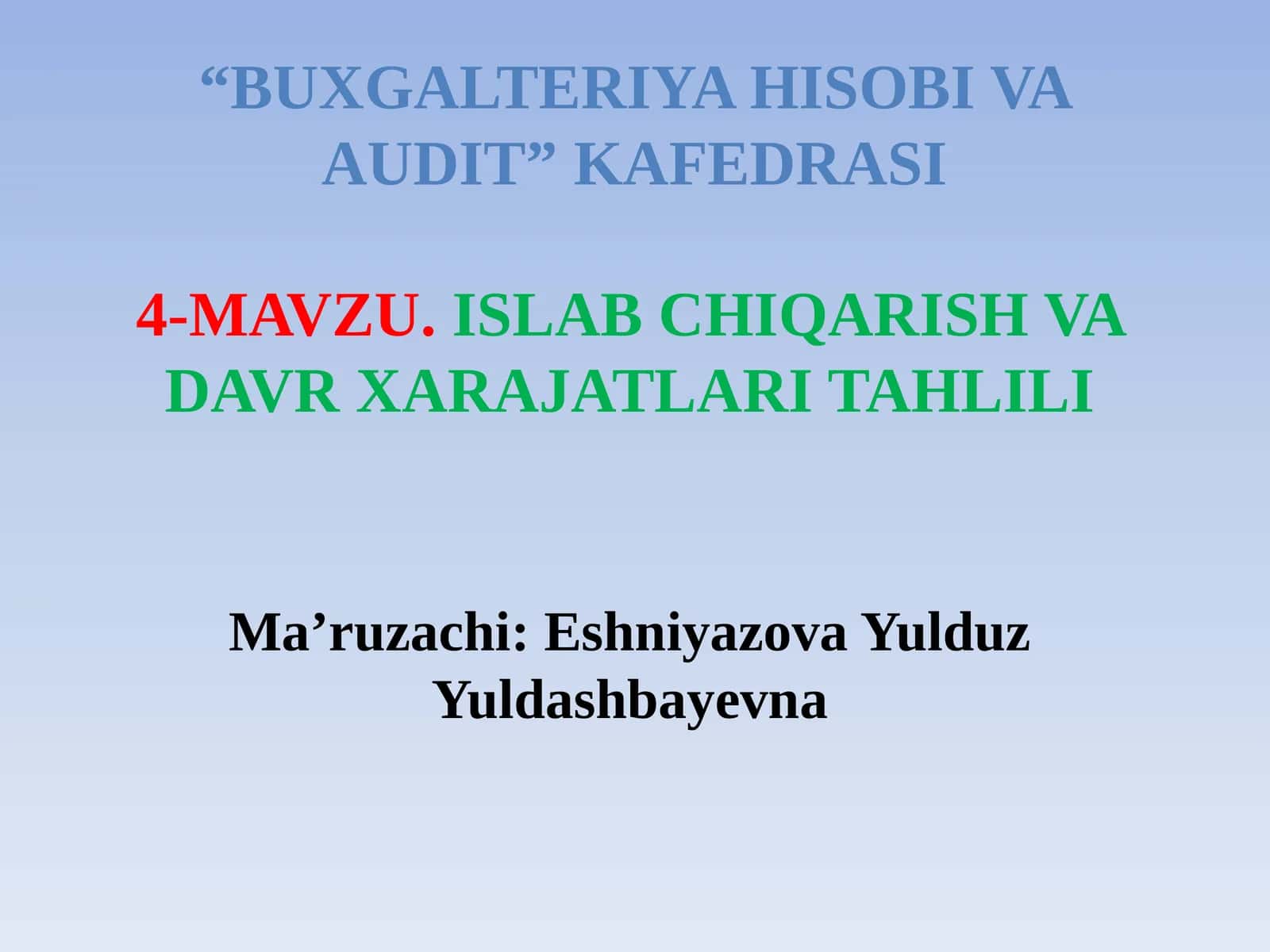 ISLAB CHIQARISH VA DAVR XARAJATLARI TAHLILI