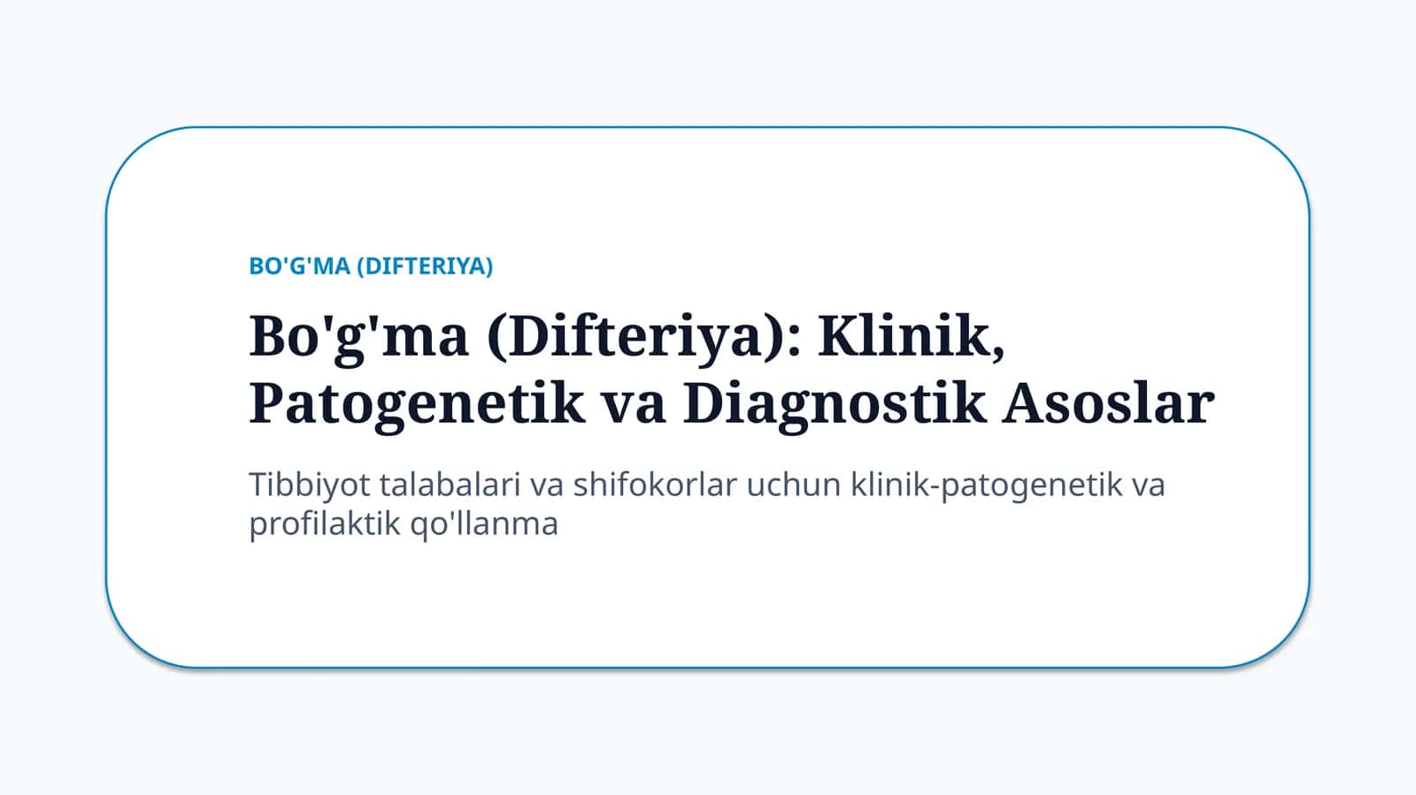 Bo‘g‘ma (Difteriya) — 20 slaydli zamonaviy tibbiy taqdimot