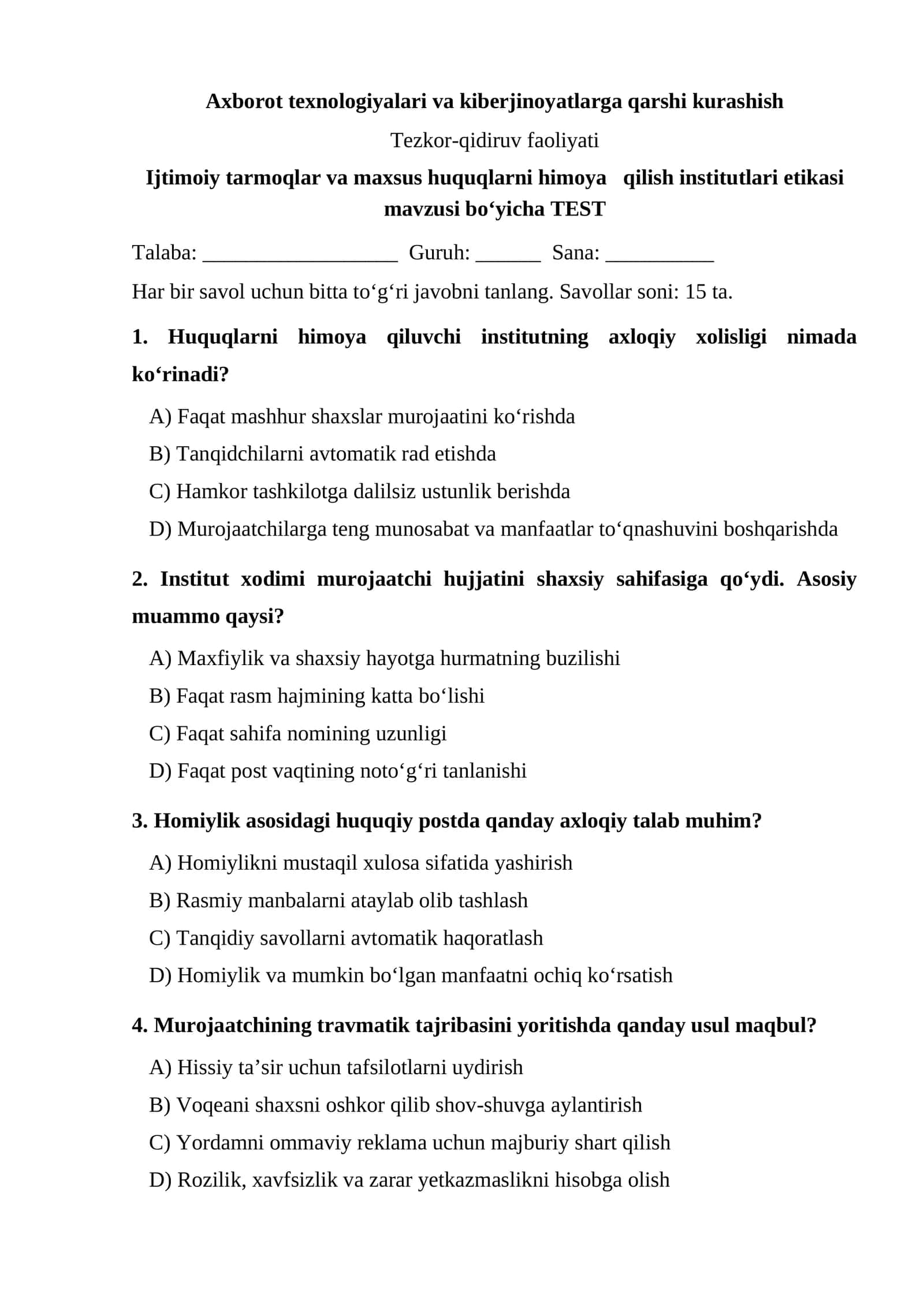 Ijtimoiy tarmoqlar va maxsus huquqlarni himoya qilish institutlari etikasi mavzusi bo‘yicha TEST