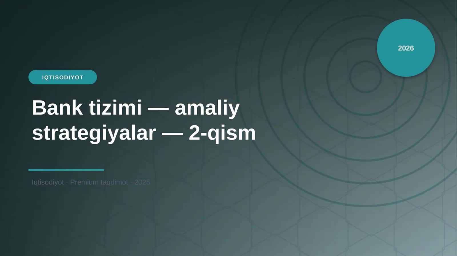 Bank tizimi — amaliy strategiyalar — 2-qism