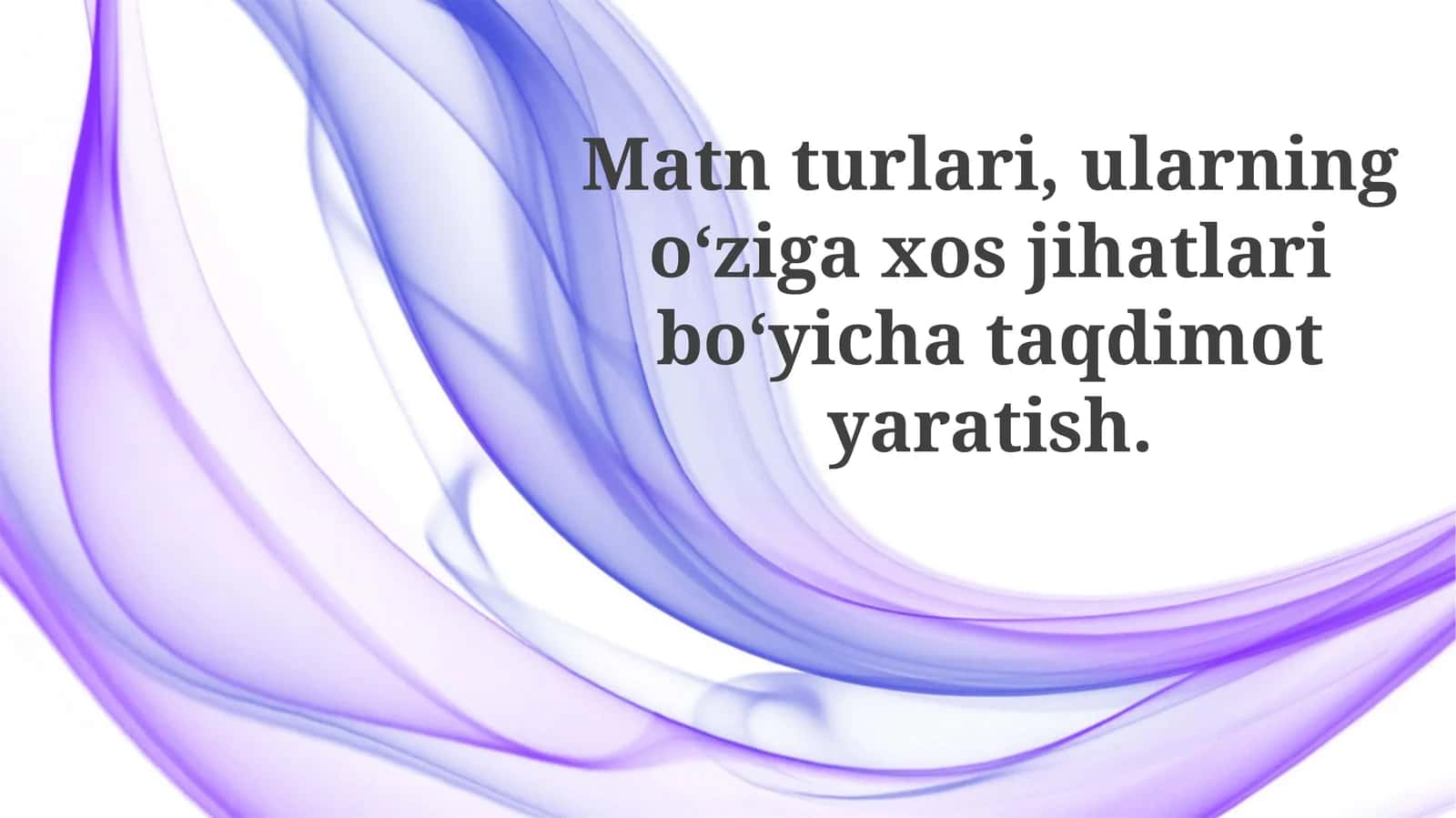 Matn turlari va ularning oʻziga xos xususiyatlari