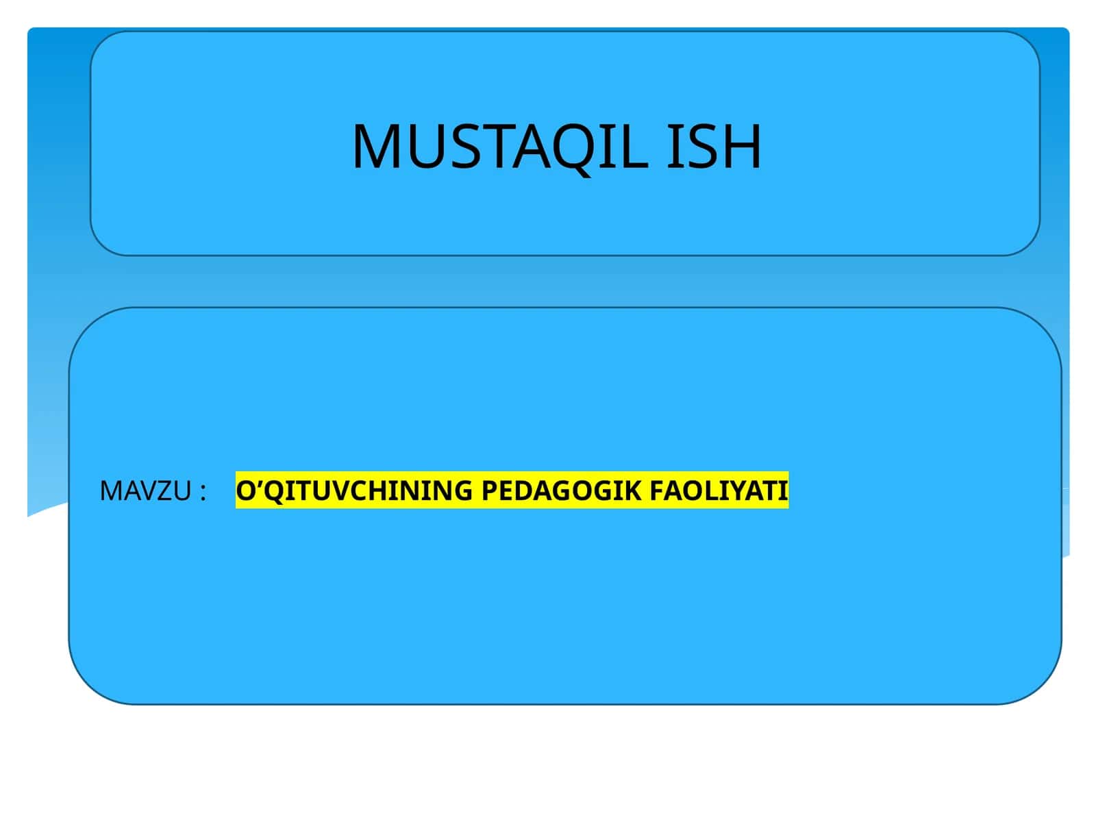O’QITUVCHINING PEDAGOGIK FAOLIYATI